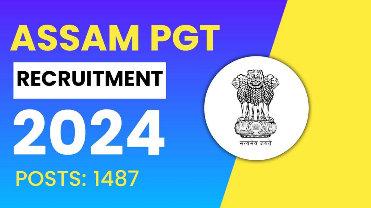 Assam PGT Recruitment 2024